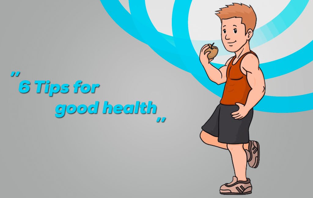 Tips for Good Health 6