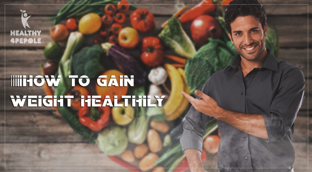How to gain weight healthily