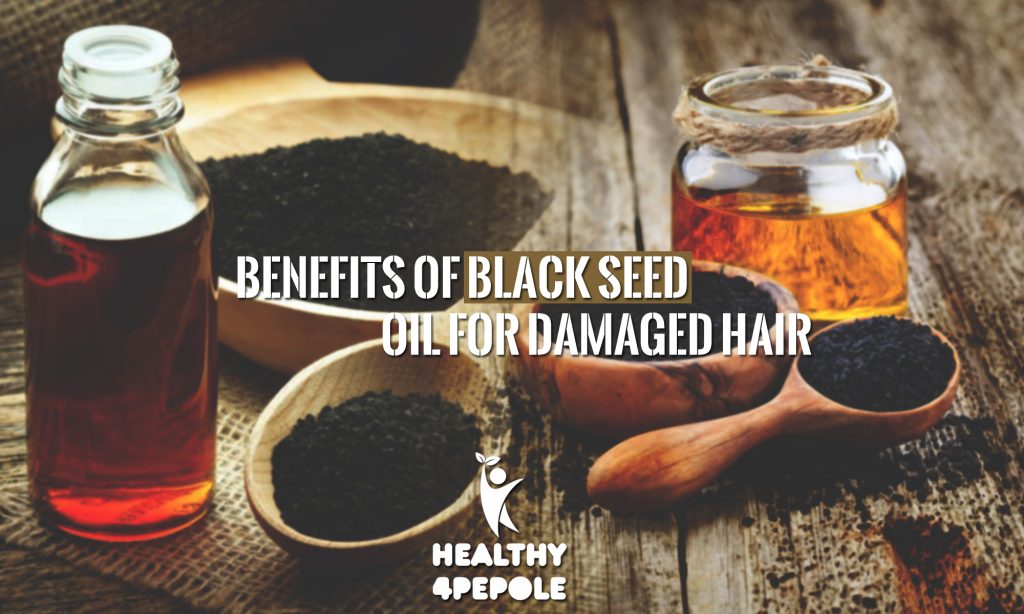 Benefits of black seed oil for damaged hair
