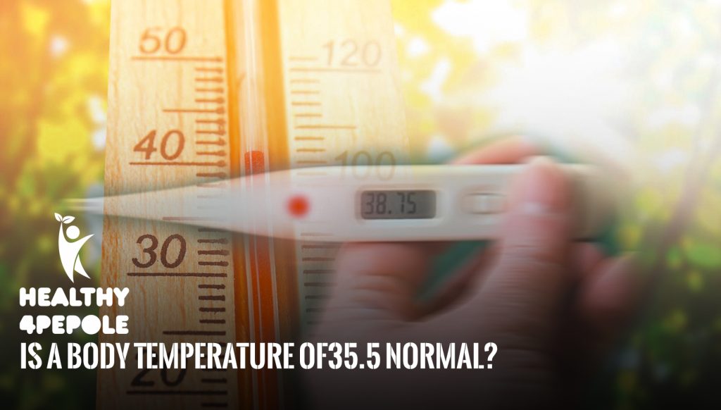 Is a body temperature of 35.5 normal ?